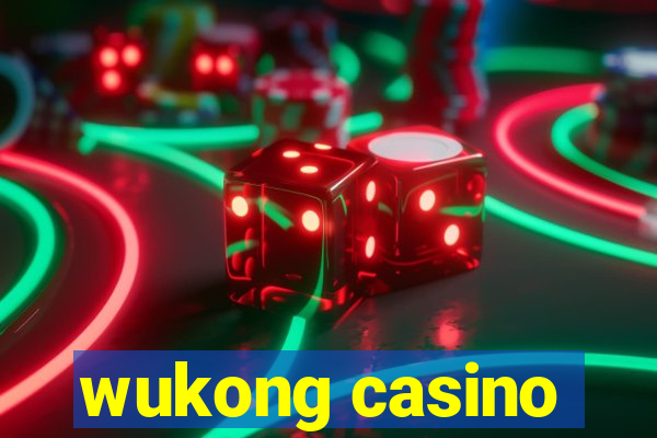 wukong casino