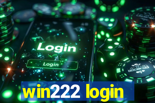 win222 login