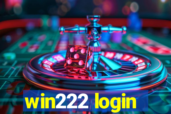 win222 login