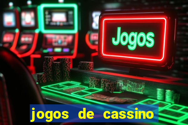 jogos de cassino online confiável