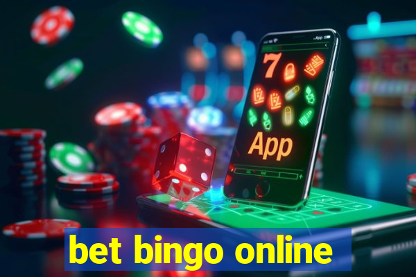 bet bingo online