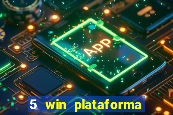 5 win plataforma de jogos