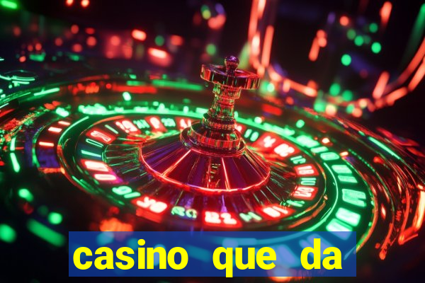 casino que da dinheiro no cadastro