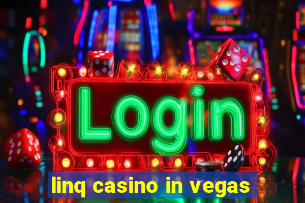 linq casino in vegas