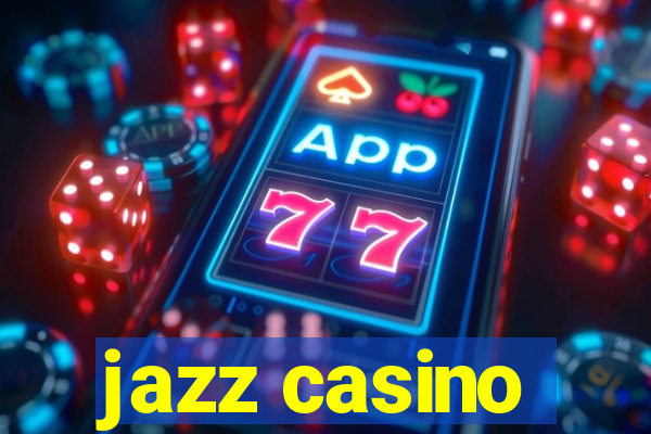 jazz casino