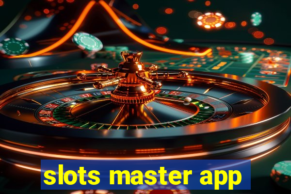 slots master app