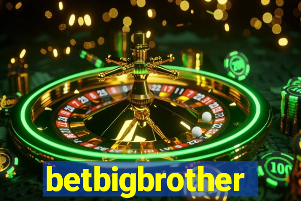 betbigbrother