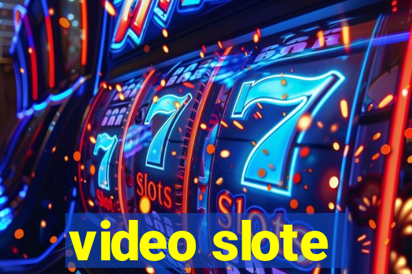 video slote