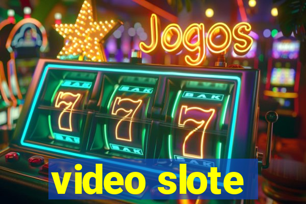 video slote