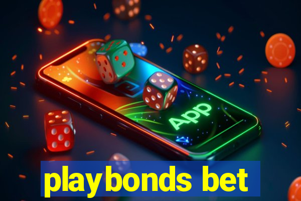 playbonds bet