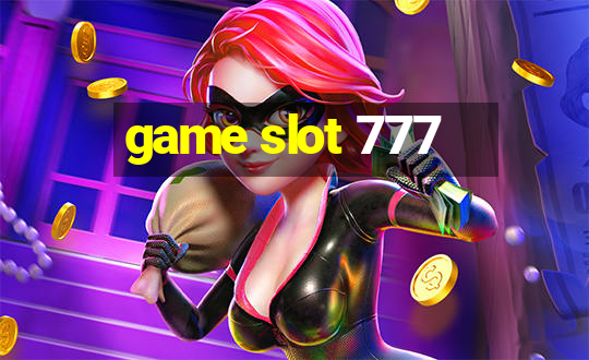 game slot 777