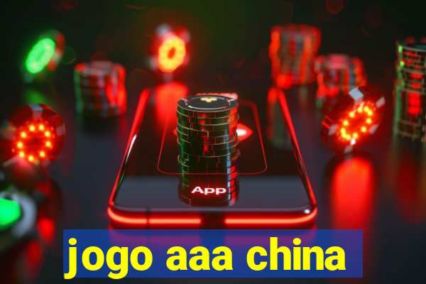 jogo aaa china