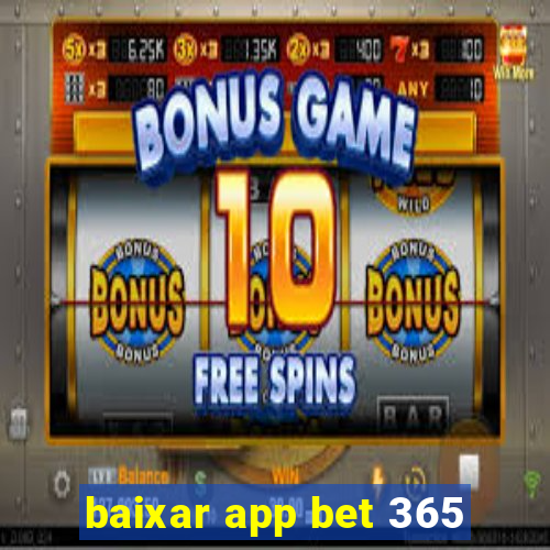 baixar app bet 365