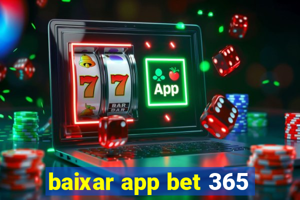 baixar app bet 365