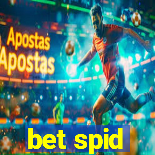 bet spid