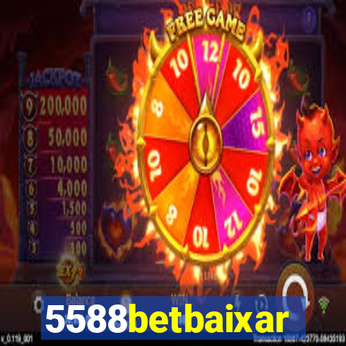 5588betbaixar