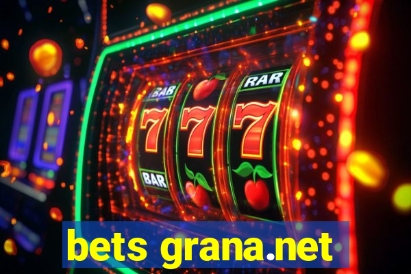 bets grana.net