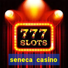 seneca casino buffalo new york