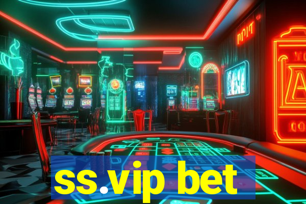 ss.vip bet