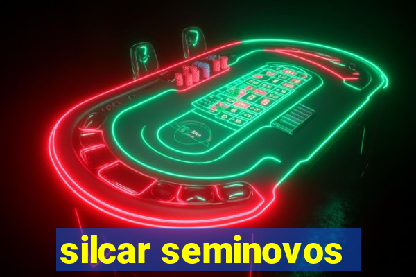 silcar seminovos