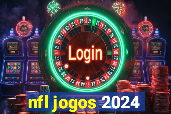 nfl jogos 2024