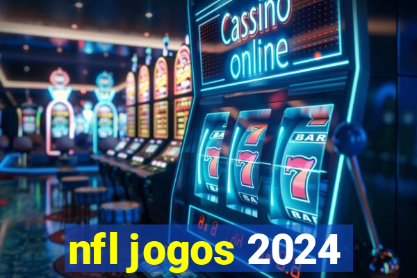 nfl jogos 2024