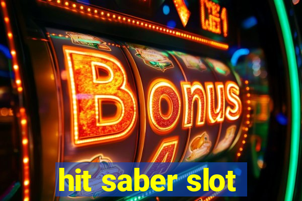 hit saber slot