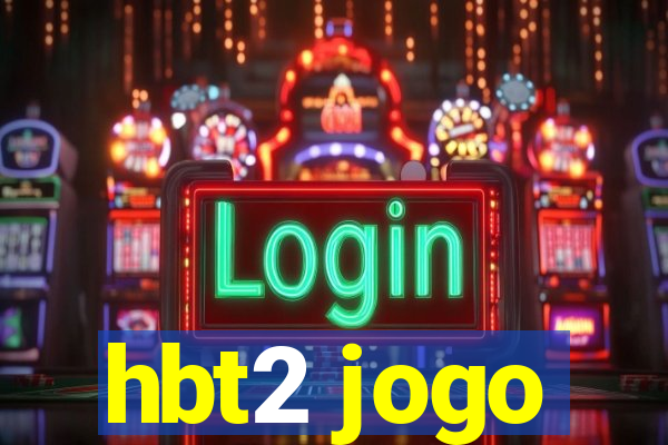 hbt2 jogo