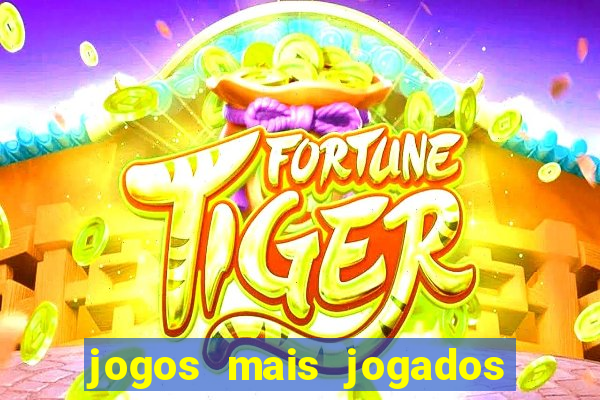 jogos mais jogados no celular