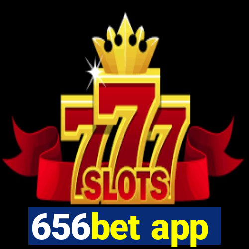 656bet app