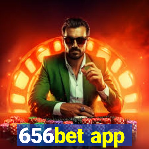 656bet app