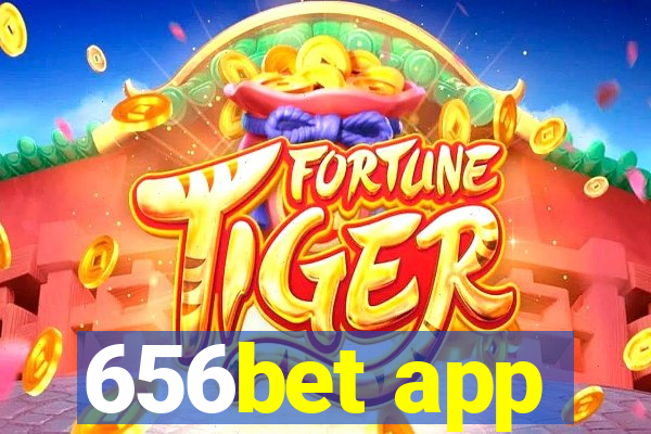 656bet app