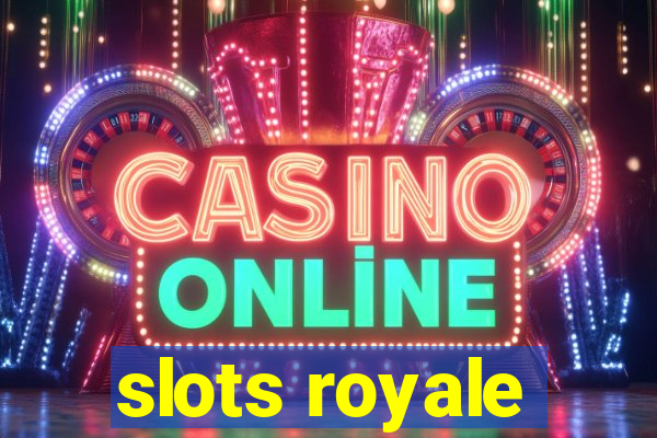 slots royale