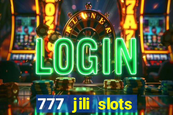 777 jili slots wild access