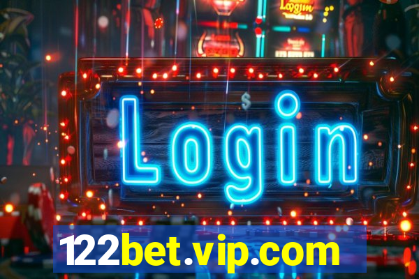 122bet.vip.com