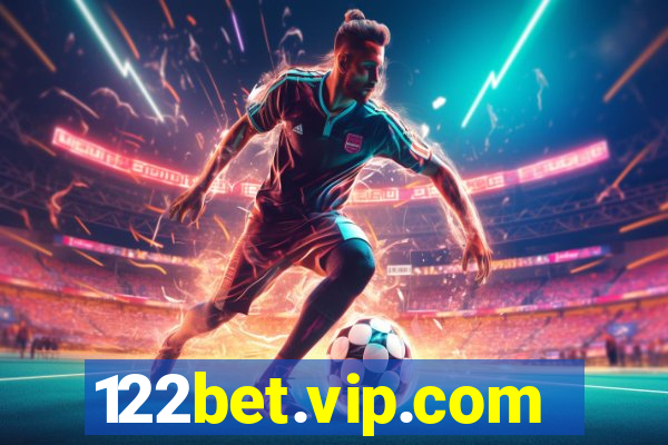 122bet.vip.com