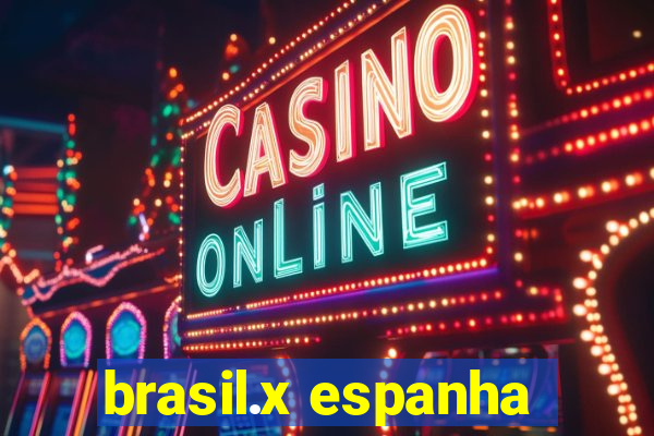 brasil.x espanha