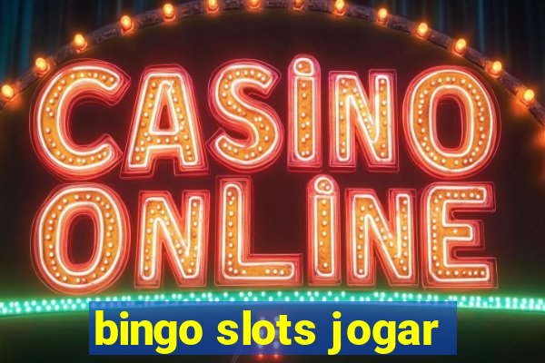 bingo slots jogar