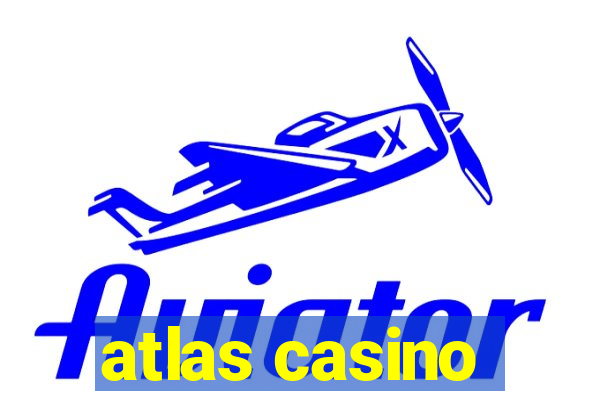 atlas casino