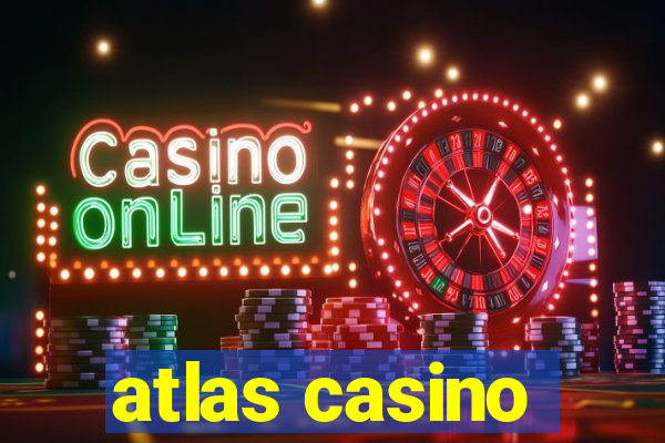 atlas casino