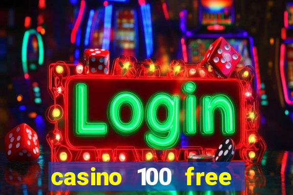 casino 100 free spins no deposit