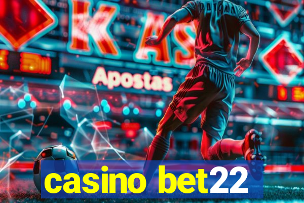 casino bet22