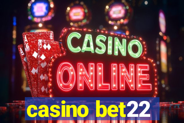 casino bet22