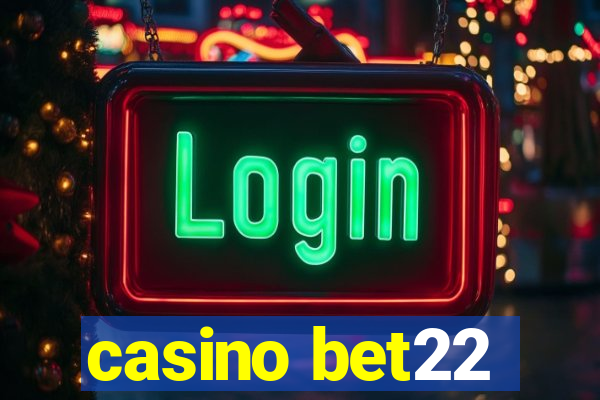 casino bet22