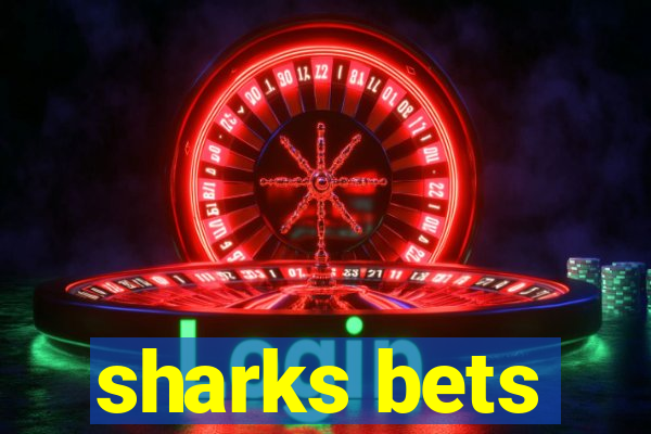 sharks bets