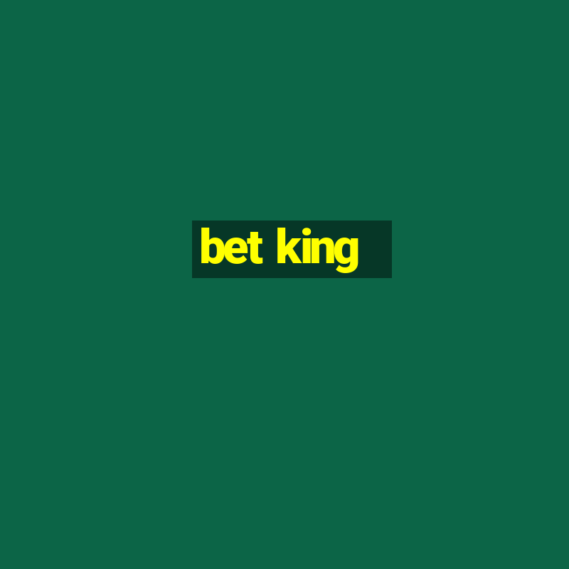 bet king