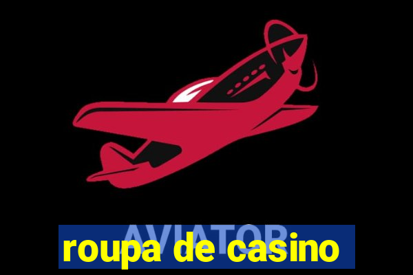 roupa de casino