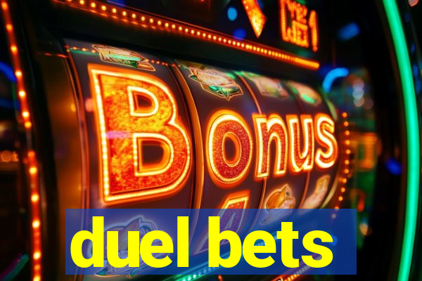 duel bets