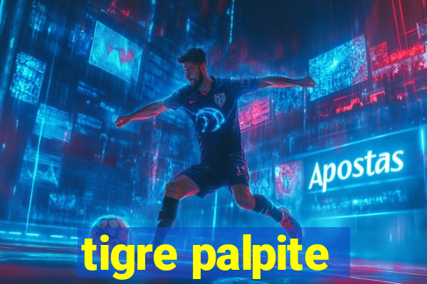 tigre palpite