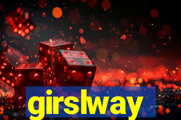 girslway